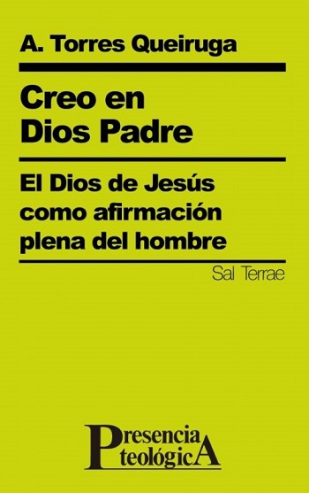 Creo en Dios Padre. El Dios de Jesús como afirmación plena del hombre. (Tapa blanda/14,5x20,4 cm)