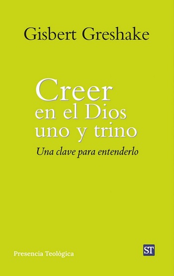 Creer en el Dios uno y trino. Una clave para entenderlo. (Tapa blanda/14,5x20,4 cm)