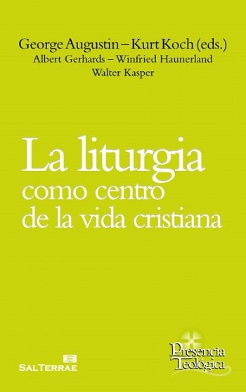 La Liturgia como centro de la vida cristiana. (Tapa blanda/14,5x20,4 cm)