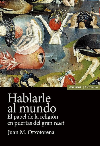 Hablare al Mundo. El Papel de la Religión en Puestas del Gran Reset