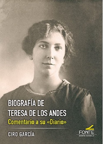 Biografía de Teresa de los Andes. Comentario a su Diario