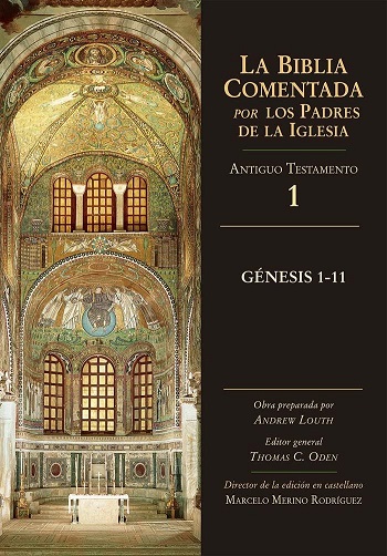 Las Biblia Comentada. Por los Padres de la Iglesia (AT 1) Génesis 1-11. (Tapa dura/17.5x24,5 cm)