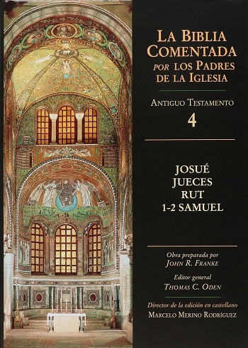 La Biblia Comentada. Por los Padres dela Iglesia (AT 4). Josué, Jueces, Rut, 1-2 Samuel. (Tapa dura/17,5x24,5 cm)