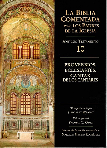 La Biblia Comentada. Por los Padres de la Iglesia (AT 10). Proverbios, Eclesiastés, Cantar de los Cantares. (Tapa dura/17,5x24,5 cm)