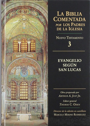 La Biblia Comentada. Por los Padres de la Iglesia (NT 3). Evangelio Según San Lucas. (Tapa dura/17,5x24,5 cm)