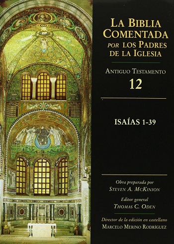 La Biblia Comentada. Por los Padres de la Iglesia (AT 12). Isaías 1-39. (Tapa dura/17,5x24,5 cm)