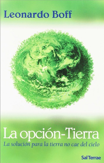 La opción-Tierra. La solución para la tierra no cae del cielo