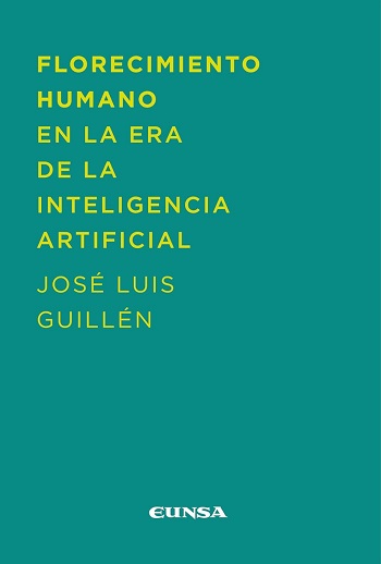 Florecimiento humano en la era de la inteligencia artificial. Educación para la felicidad en el mundo de hoy y del mañana