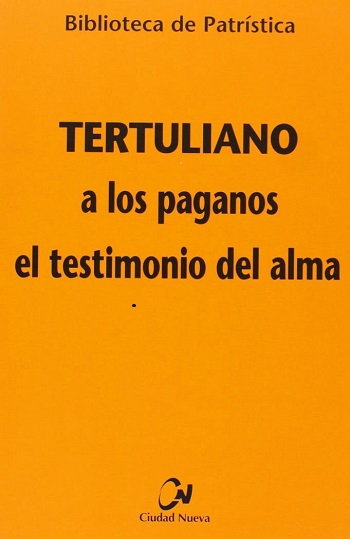 A los paganos el testimonio del alma. (Tapa blanda/13,5x20,5 cm)