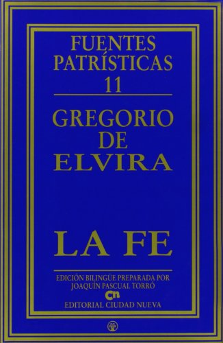 La Fe. Fuentes Patrísticas 11. (Tapa dura/15x23,5 cm)
