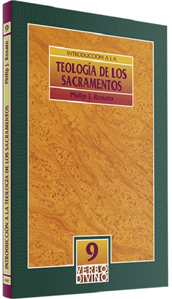 Introducción a la Teología de los Sacramentos 9. (Tapa blanda/15x23 cm)