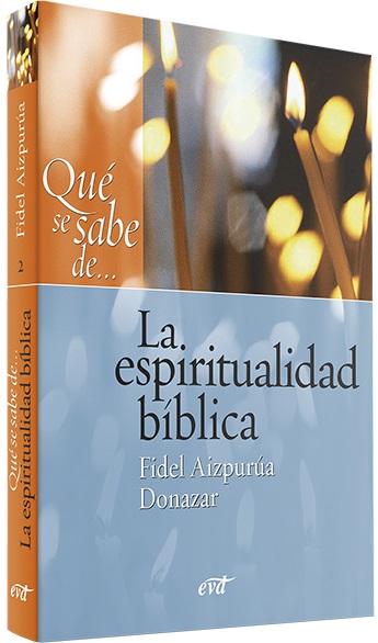 Qué se sabe de... La espiritualidad bíblica 2. (Tapa blanda/14,5x20 cm)