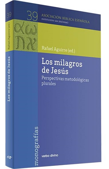 Los milagros de Jesús: Perspectivas metodológicas plurales (39)