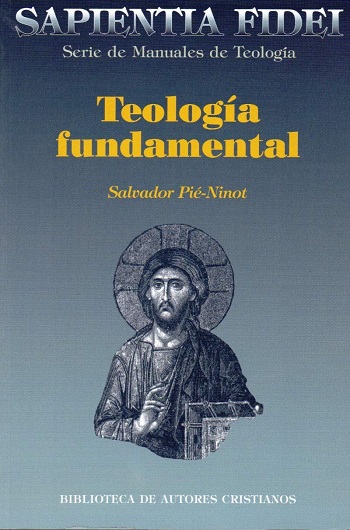 Teología fundamental (Sapientia Fidei) 37. (Tapa blanda/14,5x21,5 cm)