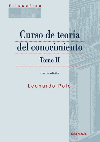Curso de teoría del conocimiento. Tomo II. (Cuarta edición). (Tapa blanda/17x24 cm)