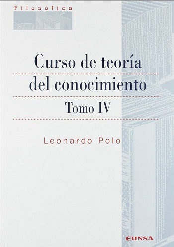 Curso de teoría del conocimiento. Tomo IV. (Tapa blanda/17x24 cm)