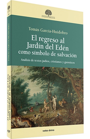 El regreso al Jardín del Edén como símbolo de salvación. Análisis de textos judíos, cristianos y gnósticos