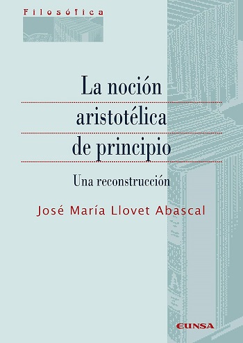 La noción aristotélica de principio. Una reconstrucción