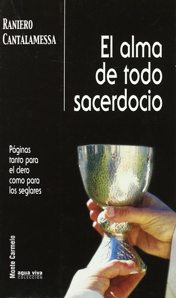 El alma de todo Sacerdocio. (Tapa blanda/21x13 cm)