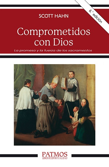 Comprometidos con Dios: La promesa y la fuerza de los sacramentos. (Tapa blanda/12,3x19 cm)