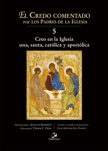 Creo en la Iglesia una, santa, católica y apostólica (El Credo comentado por los Padres de La Iglesia)