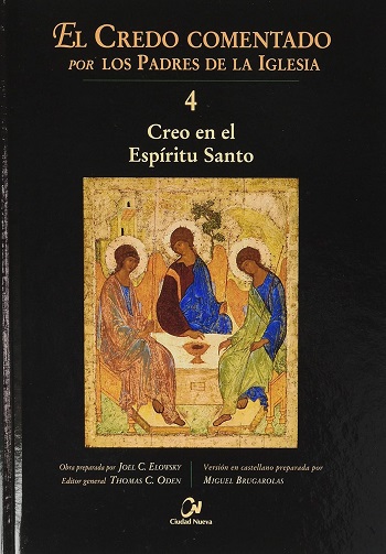 Creo en el Espíritu Santo (El Credo comentado por los Padres de La Iglesia)