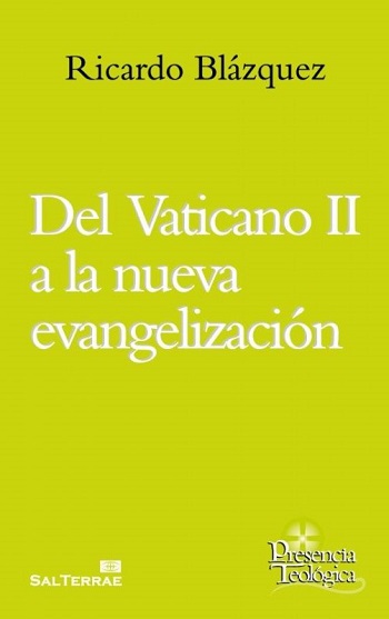 Del Vaticano II a la nueva evangelización. (Tapa blanda/14,5x20,4 cm)