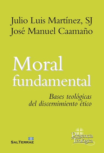 Moral fundamental. Bases teológicas del discernimiento ético. (Tapa blanda/14,5x20,4 cm)
