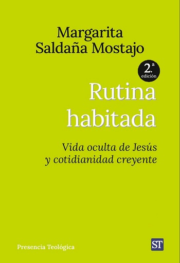 Rutina habitada. Vida oculta de Jesús y cotidianidad creyente