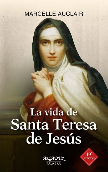 La vida de Santa Teresa de Jesús