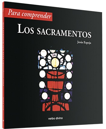 Para comprender los sacramentos. (Tapa blanda/22x21 cm)