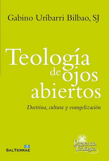 Teología de ojos abiertos: Doctrina, cultura y evangelización