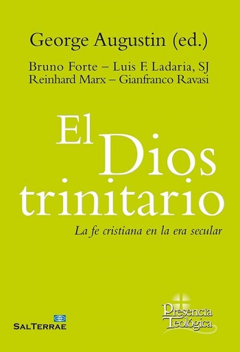El Dios trinitario. La fe cristiana en la era secular. (Tapa blanda/14,5x20,4 cm)