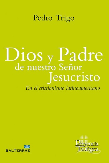 Dios y Padre de nuestro Señor Jesucristo. En el cristianismo latinoamericano. (Tapa blanda/14,5x20,4 cm)