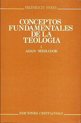 Conceptos fundamentales de la teología. Adan - Mediador. Tomos I (Tapa dura)