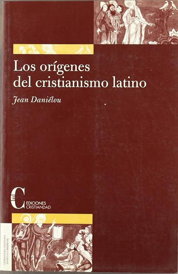 Los Orígenes Del Cristianismo Latino