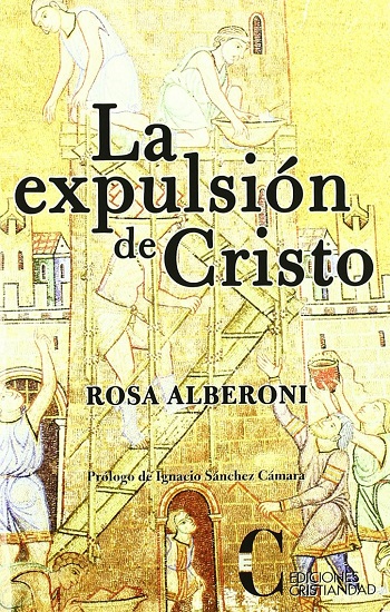 La expulsión de Cristo. Prologo de Ignacio Sánchez Cámara