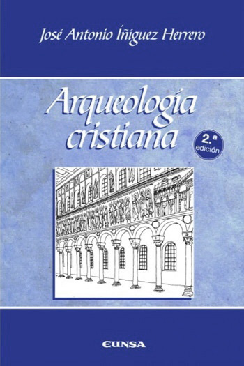 Arqueología cristiana. (Tapa blanda/15x23 cm)