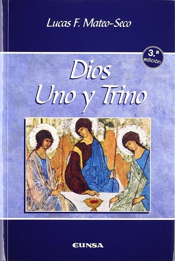 Dios Uno y Trino. (Tapa blanda/15x23 cm)