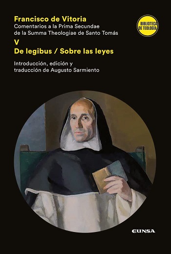 Comentarios a la Prima Secundae de la Summa Theologiae de Santo Tomás V. De legibus / Sobre las leyes