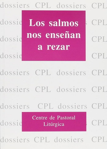 Los salmos nos enseñan a rezar