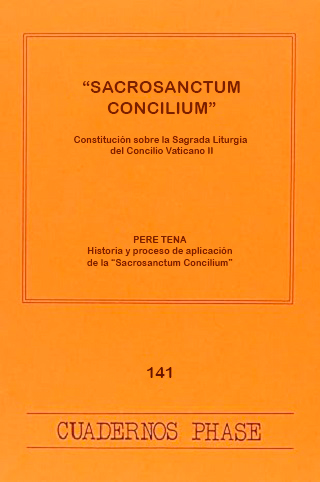 "Sacrosanctum Concilium". Constitución sobre la Sagrada Liturgia del Concilio Vaticano II