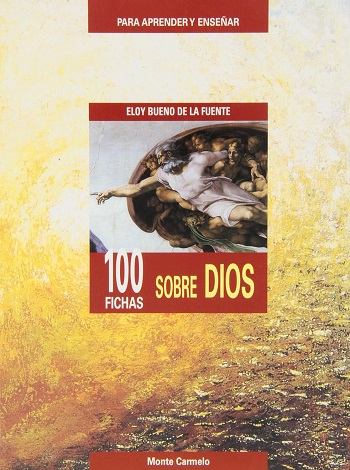 Para aprender y enseñar. 100 fichas sobre Dios