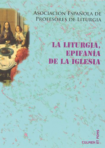La liturgia, epifanía de la Iglesia