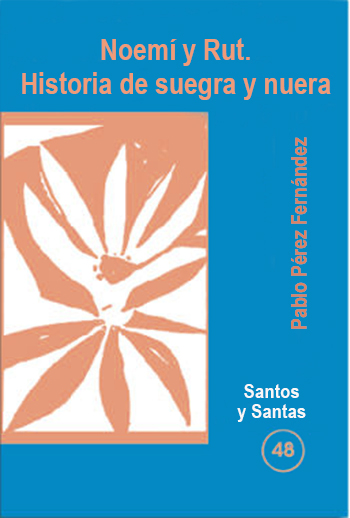 Noemí y Rut. Historia de suegra y nuera