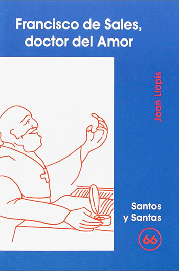 Francisco de Sale, doctor del Amor