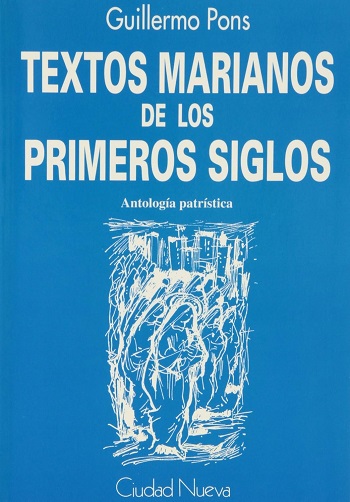 Textos marianos de los primeros siglos. Apología Patrística