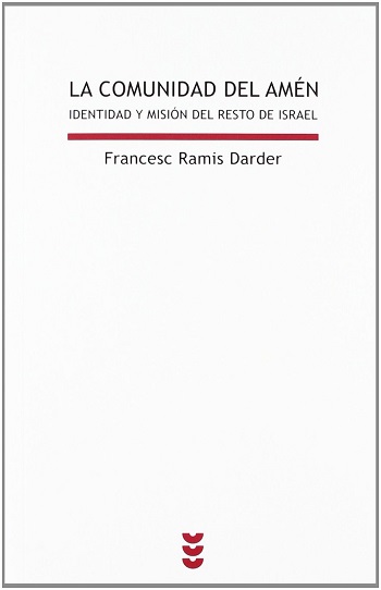 La comunidad del amén: Identidad y misión del resto de Israel