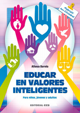 Educar en valores inteligentes para niños, jóvenes y adultos