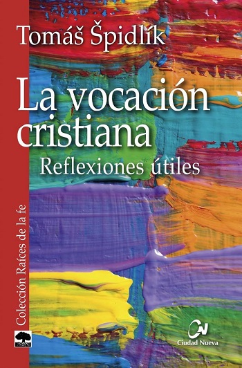 La vocación cristiana. Reflexiones útiles